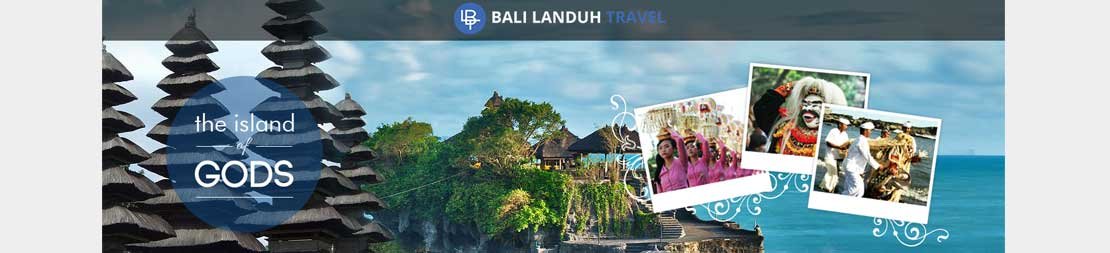 Bali Landuh Travel